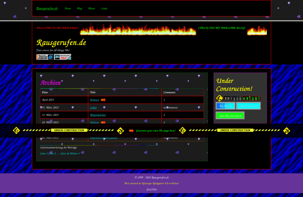 Das Bild zeigt einen Screenshot einer Webseite aus den 1990er Jahren. Der Design-Stil ist typisch für diese Ära, mit bunten Farben, animierten Grafiken (brennende Flammen), blinkenden Sternen und einer "Under Construction"-Markierung. Die Webseite selbst präsentiert einen Blog-Archiv mit Einträgen aus dem März und April 2025, sowie Buttons und Links zu verschiedenen Seiten. Der Name der Webseite ist Rausgerufen.de. Das Design wirkt verspielt und amateurhaft, was für selbstgemachte Webseiten der 90er Jahre charakteristisch war.